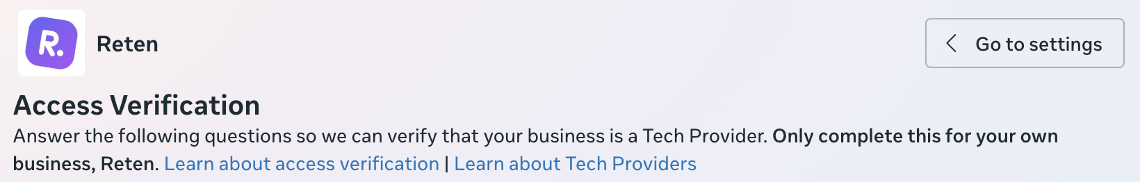 Reten's Meta developer account, Access Verification: Meta verifies that the business is a Tech Provider.